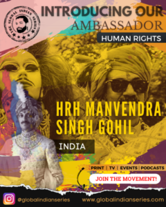 HRH Ambassador Manvendra Singh Gohil