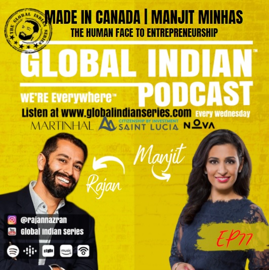 Manjit Minhas sits down with Rajan Nazran on the Global Indian Podcast and opens up about her real struggles.