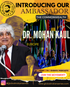 Dr Mohan Kaul joins the Global Indian Ambassadors program 
