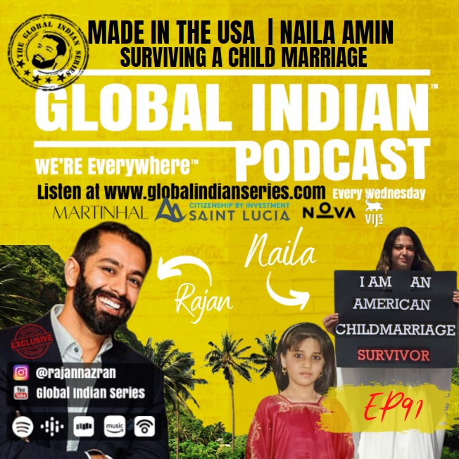 Naila Amin joins Rajan Nazran on the Global Indian Podcast