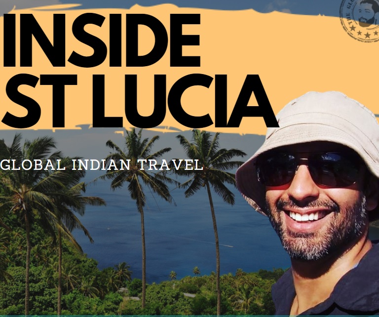 Inside St Lucia - Global Indian Travel