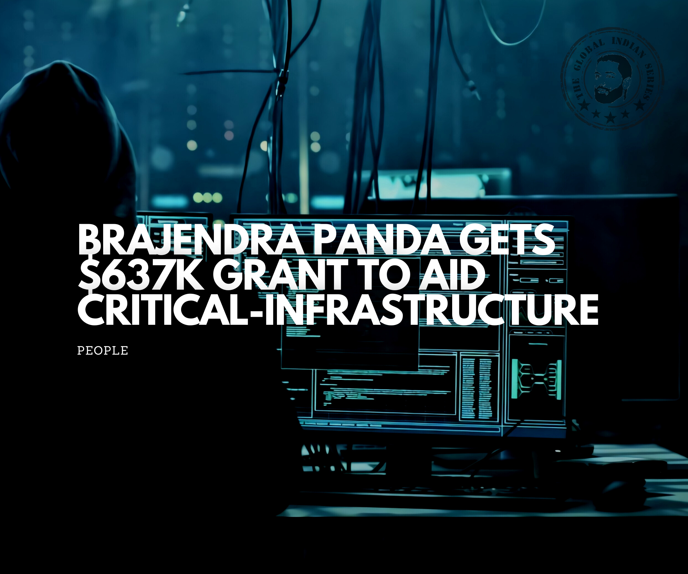 Brajendra Panda Gets $637K Grant To Aid Critical-Infrastructure, get know how this professor get his break in Cyber Security.